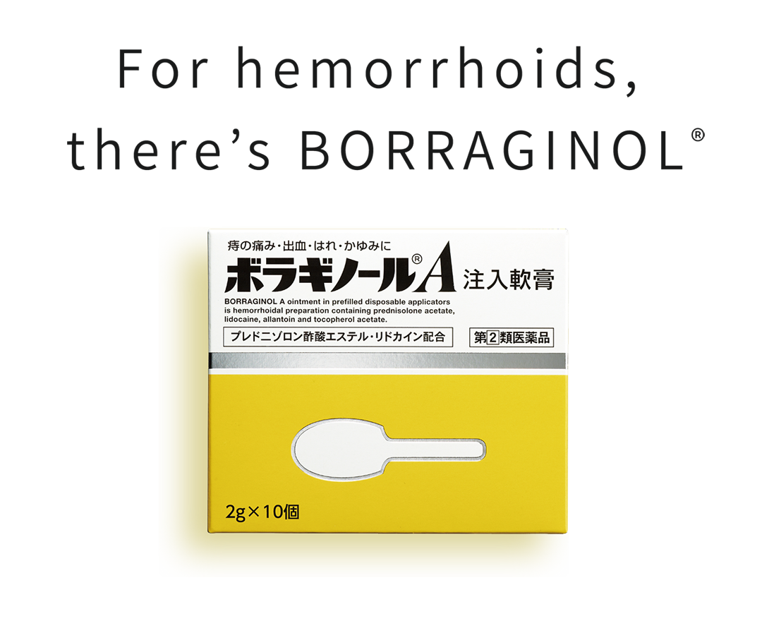 For hemorrhoids, there’s BORRAGINOL®